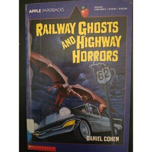 Railway Ghosts and Highway Horrors by Daniel Cohen Vintage Horror Paperback
